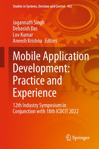 Mobile Application Development Practice And Experience 12th Industry Symposium In Conjunction With 18th Icdcit 2022 Jagannath Singh