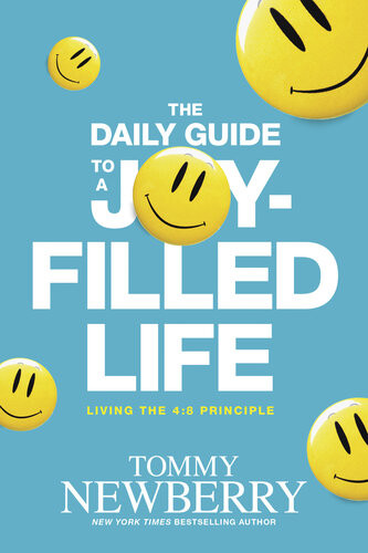 The Daily Guide To A Joyfilled Life Tommy Newberry