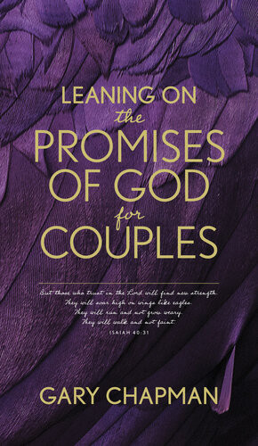 Leaning On The Promises Of God For Couples Gary Chapman