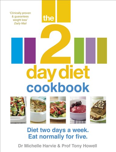 The 2day Diet Cookbook Michelle Harvie Tony Howell