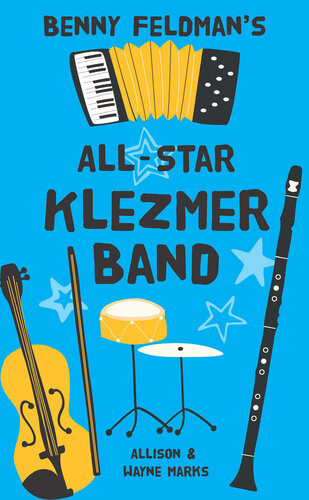Benny Feldmans Allstar Klezmer Band Allison Marks Wayne Marks