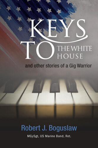 Keys To The White House Robert Boguslaw