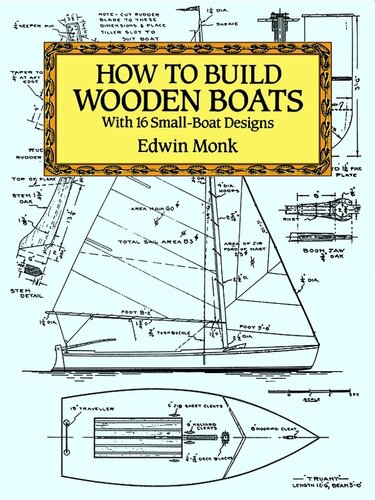 How To Build Wooden Boats With 16 Smallboat Designs Edwin Monk