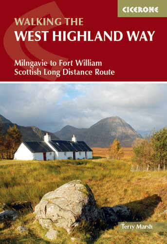 The West Highland Way Milngavie To Fort William Scottish Long Distance Route 4th Edition Terry Marsh