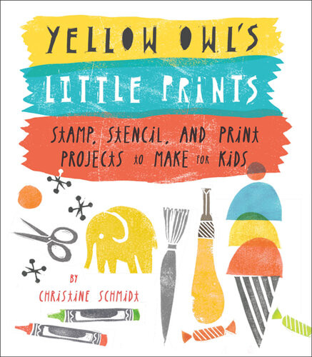 Yellow Owls Little Prints Stamp Stencil And Print Projects To Make For Kids Christine Schmidt