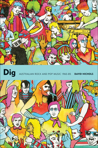 Dig Australian Rock And Pop Music 196085 David Nichols