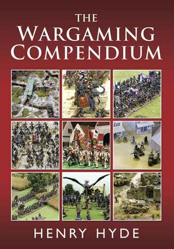 The Wargaming Compendium Henry Hyde
