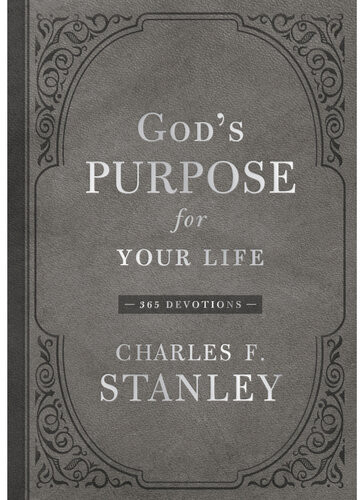 Gods Purpose For Your Life 365 Devotions Charles F Stanley