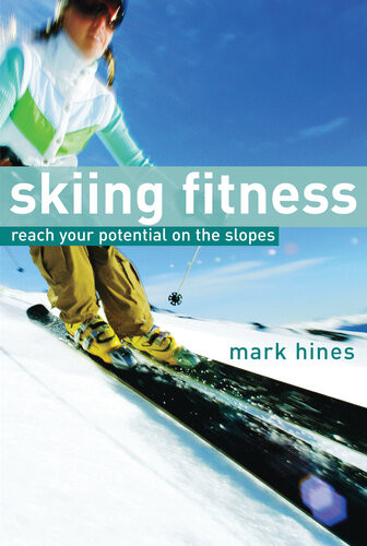 Skiing Fitness Reach Your Potential On The Slopes Mark Hines