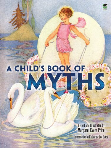 A Childs Book Of Myths Margaret Evans Price