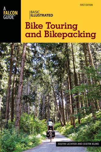 Basic Illustrated Bike Touring And Bikepacking Justin Lichter Justin Kline