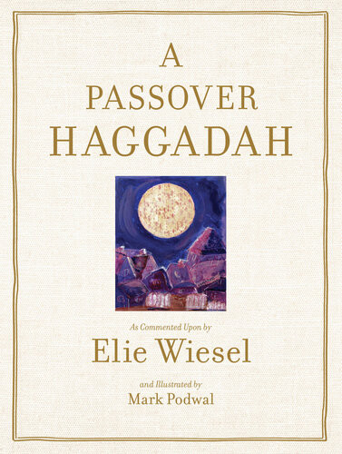 Passover Haggadah Elie Wiesel