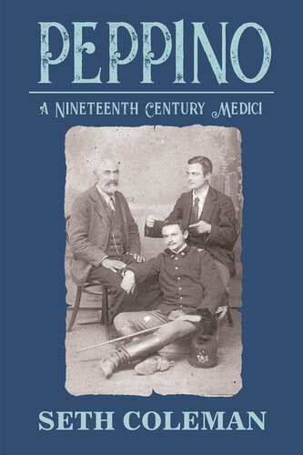 Peppino A Nineteenth Century Medici Seth Coleman