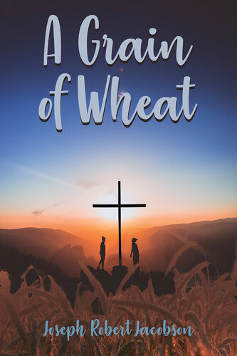 A Grain Of Wheat Joseph Jacobson