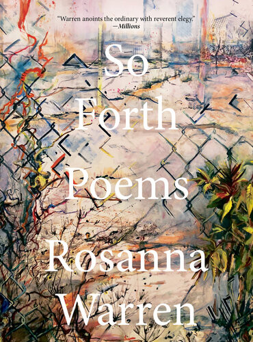 So Forth Rosanna Warren
