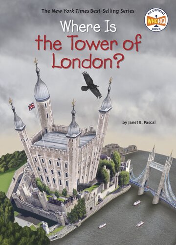 Where Is The Tower Of London Janet B Pascal Who Hq