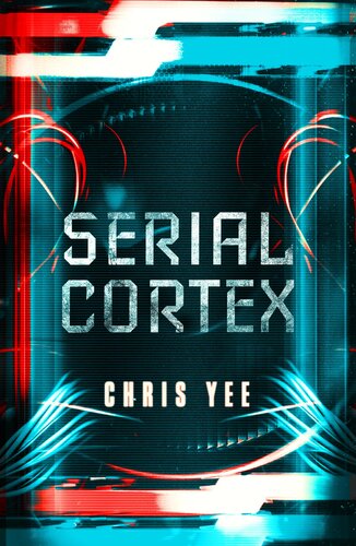 Serial Cortex Chris Yee