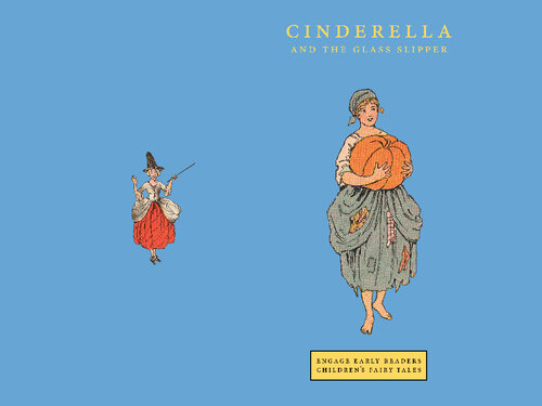 Cinderella And The Glass Slipper Engage Early Readers Childrens Fairy Tales Ar Roumanis