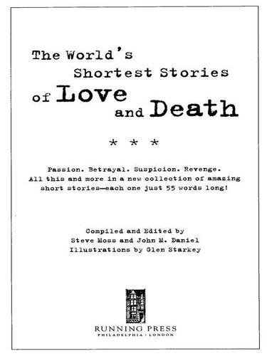 Worlds Shortest Stories Of Love And Death Steve Hall