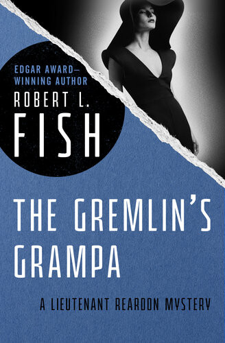 The Gremlins Grampa Robert L Fish