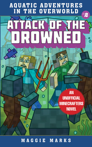 Attack Of The Drowned An Unofficial Minecrafters Novel Maggie Marks
