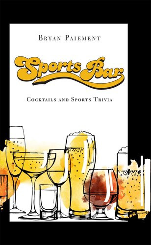 Sports Bar Cocktails And Sports Trivia Bryan Paiement