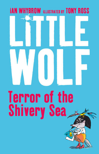 Little Wolf Terror Of The Shivery Sea Ian Whybrow