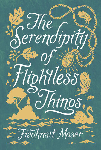 The Serendipity Of Flightless Things Fiadhnait Moser