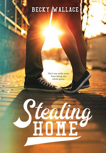 Stealing Home Becky Wallace