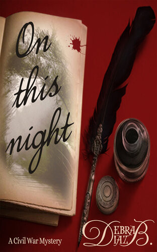 On This Night A Civil War Mystery Debra B Diaz
