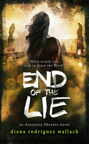 End Of The Lie Diana Rodriguez Wallach