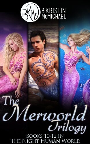 The Merworld Trilogy Complete Collection Water And Blood Songs And Fins Scales And Legends B Kristin Mcmichael