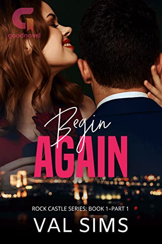 Begin Again Part 1 Val Sims