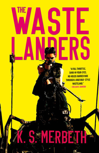 The Wastelanders Wastelanders Series Books 12 K S Merbeth