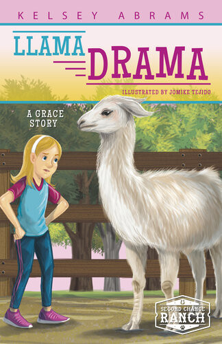 Llama Drama A Grace Story Kelsey Abrams