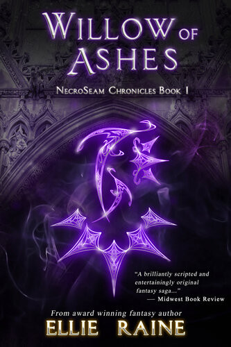 Willow Of Ashes Ellie Raine