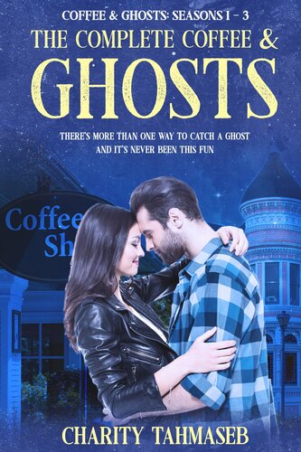 The Complete Coffee And Ghosts Coffee And Ghosts Seasons 13 Charity Tahmaseb
