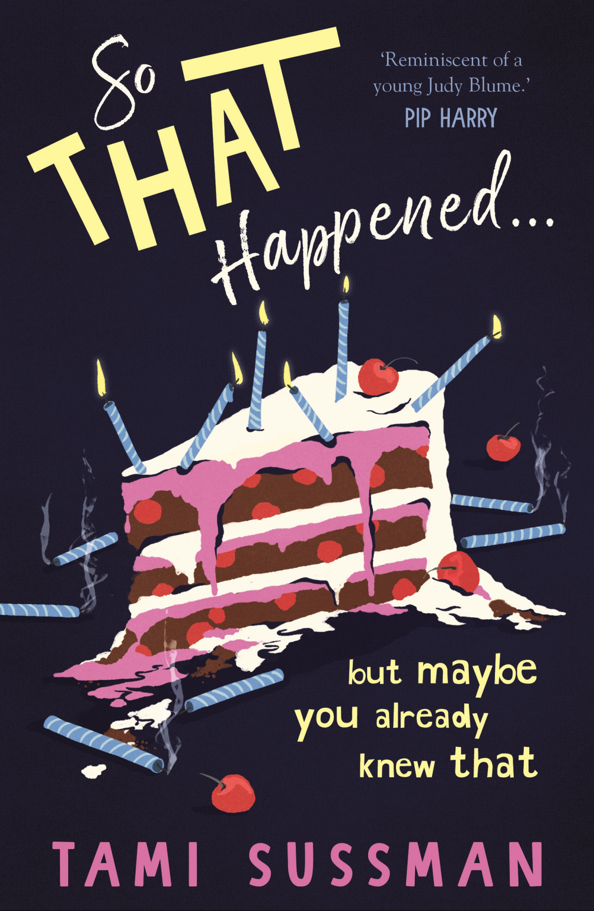 So That Happened But Maybe You Already Knew That Tami Sussman