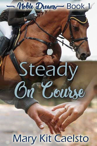 Steady On Course Mary Kit Caelsto