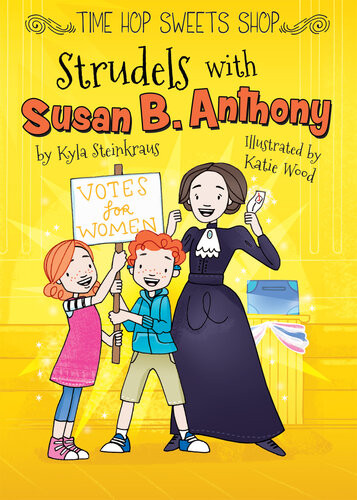 Strudels With Susan B Anthony Kyla Steinkraus