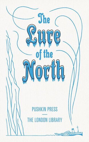 The Lure Of The North William Dawson Hooker