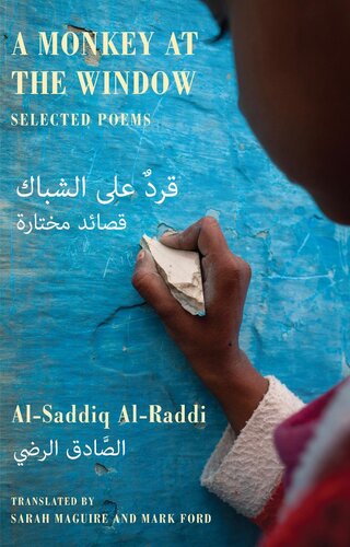 A Monkey At The Window Selected Poems Alsaddiq Alraddi