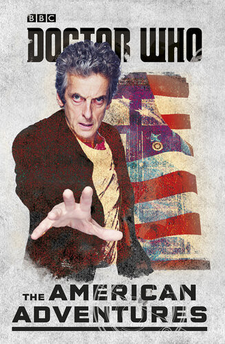 Doctor Who The American Adventures Justin Richards