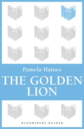 The Golden Lion Pamela Haines