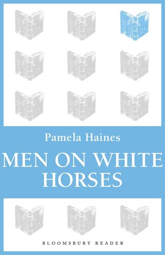 Men On White Horses Pamela Haines
