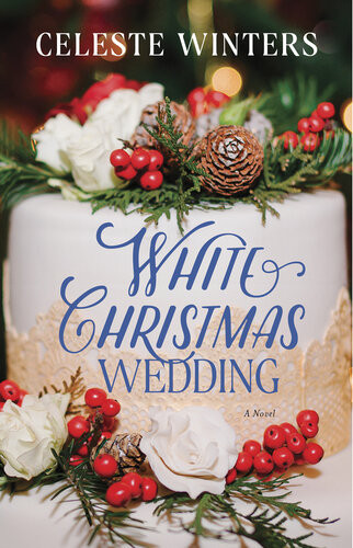 White Christmas Wedding Celeste Winters