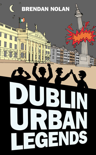 Dublin Urban Legends Brendan Nolan