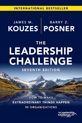 The Leadership Challenge How To Make Extraordinary Things Happen In Organizations 7th Edition James M Kouzes