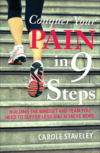 Conquer Your Pain In 9 Steps Carole Staveley