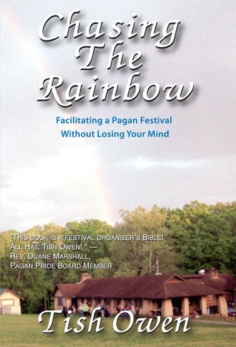 Chasing The Rainbow Facilitating A Pagan Festival Without Losing Your Mind Tish Owen